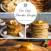 Collage of 5 images showing 5 easy recipes for pancakes.