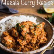 Chicken tikka masala curry and rice in a bowl on a plate and text overlay: Chicken Tikka Masala Curry Recipe.