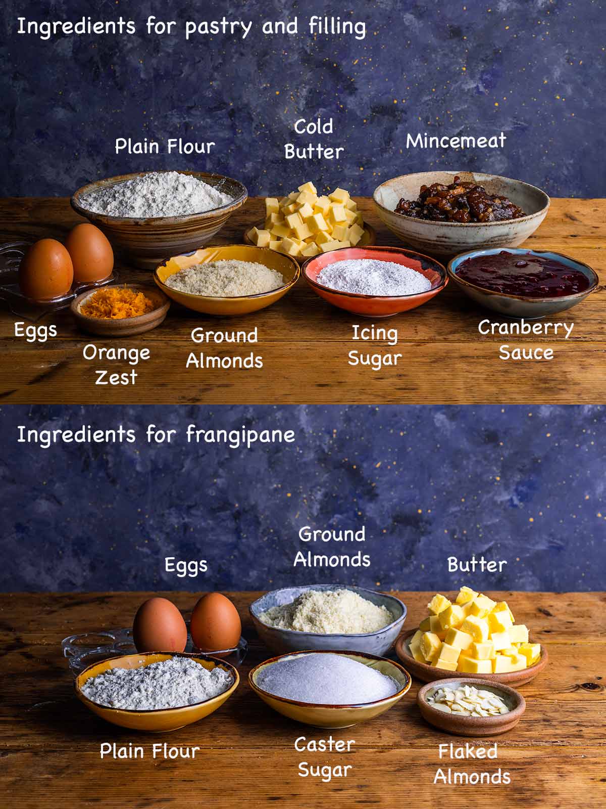 2 images of ingredients. The first showing ingredients for making the pastry and filling and the second showing ingredients for making the frangipane