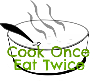 Cook Once Eat Twice